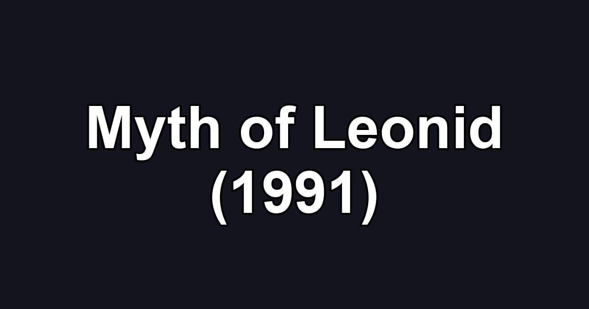 Myth of Leonid (1991)