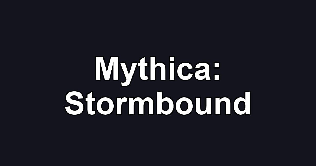 Mythica: Stormbound
