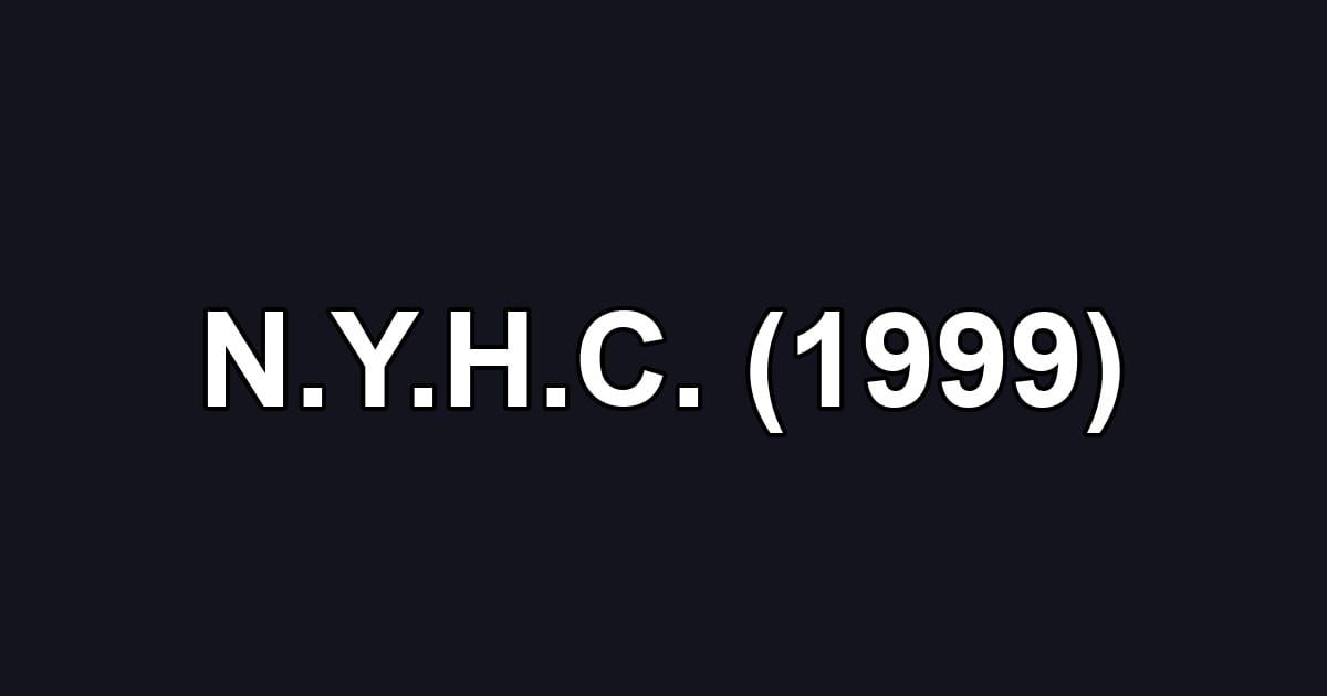 N.Y.H.C. (1999)