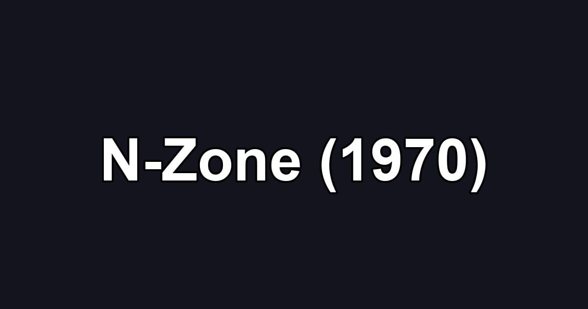 N-Zone (1970)