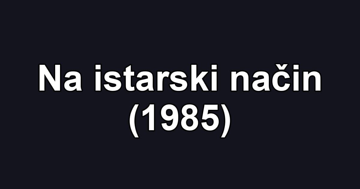 Na istarski način (1985)