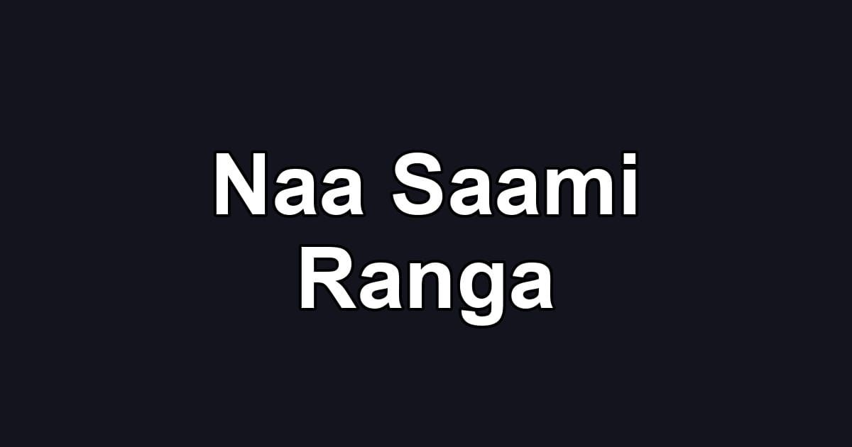 Naa Saami Ranga