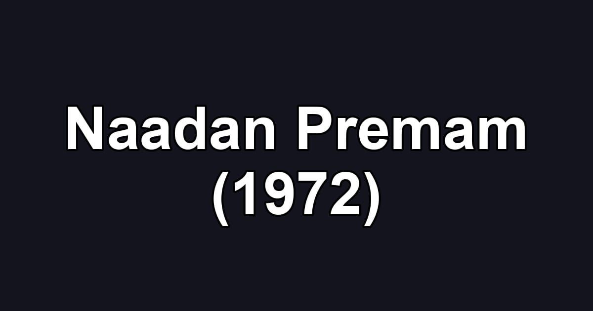 Naadan Premam (1972)
