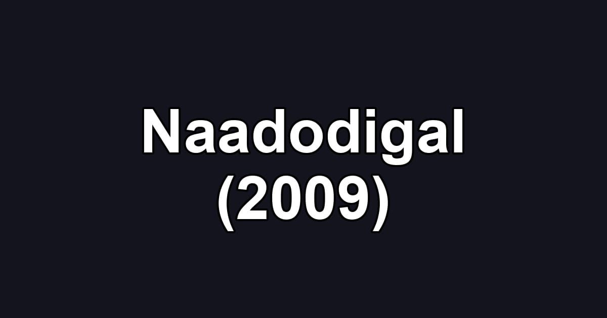 Naadodigal (2009)