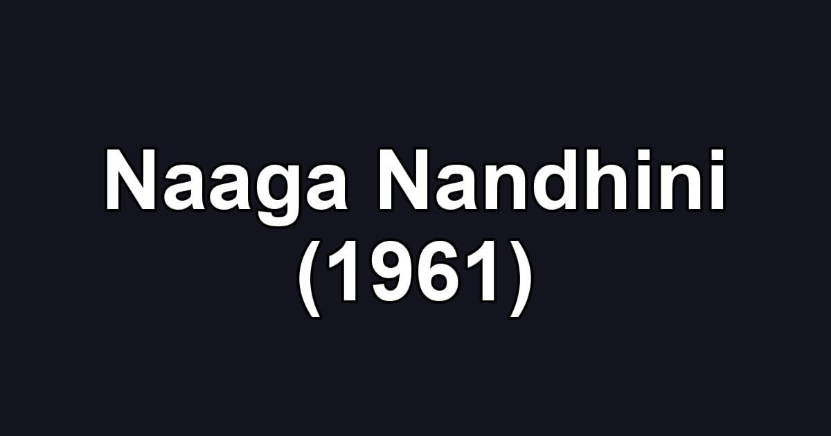 Naaga Nandhini (1961)