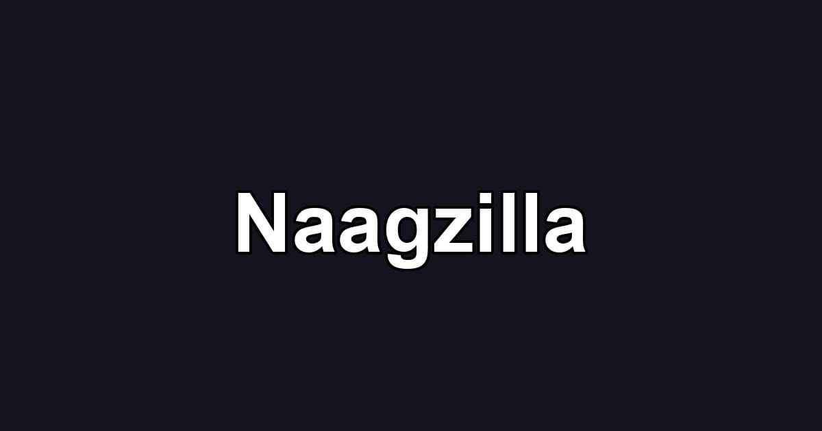Naagzilla