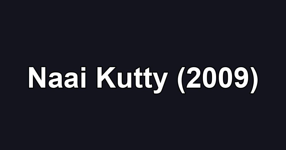 Naai Kutty (2009)