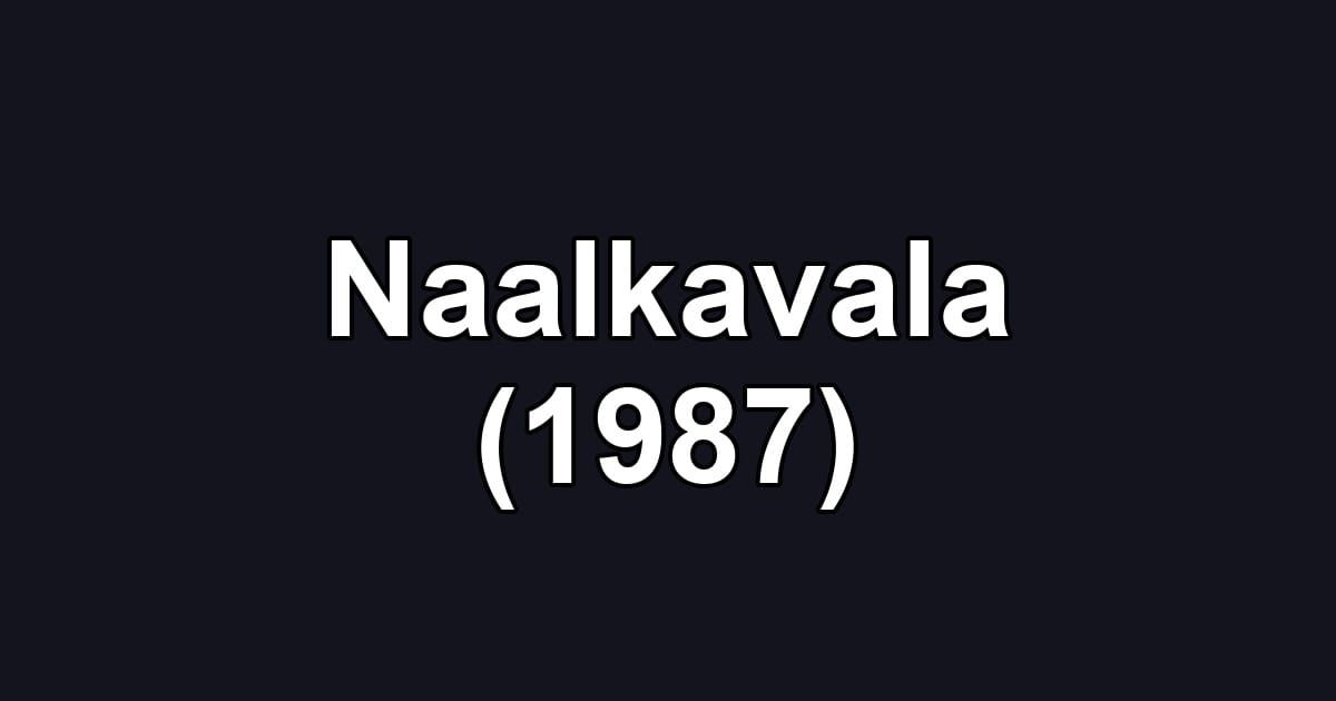 Naalkavala (1987)