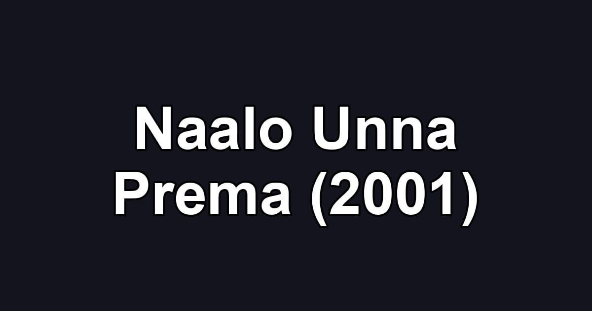 Naalo Unna Prema (2001)