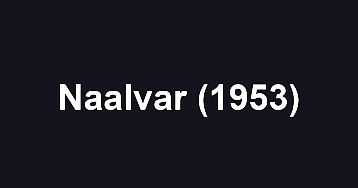 Naalvar (1953)
