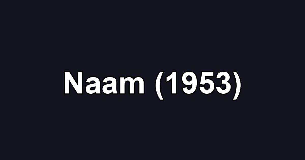 Naam (1953)