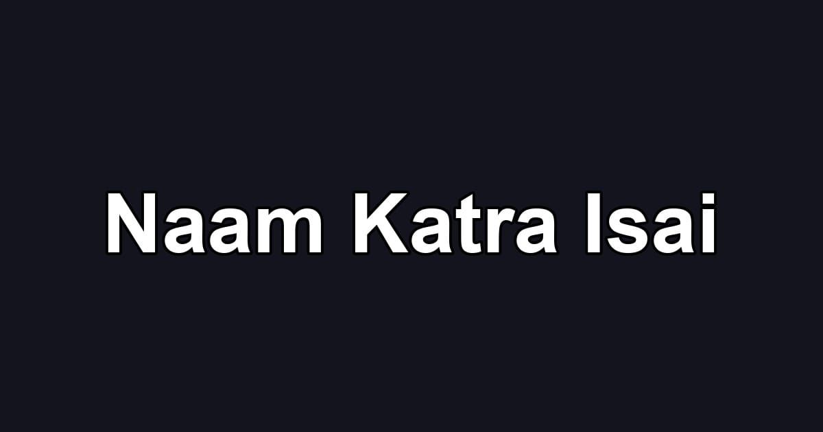 Naam Katra Isai