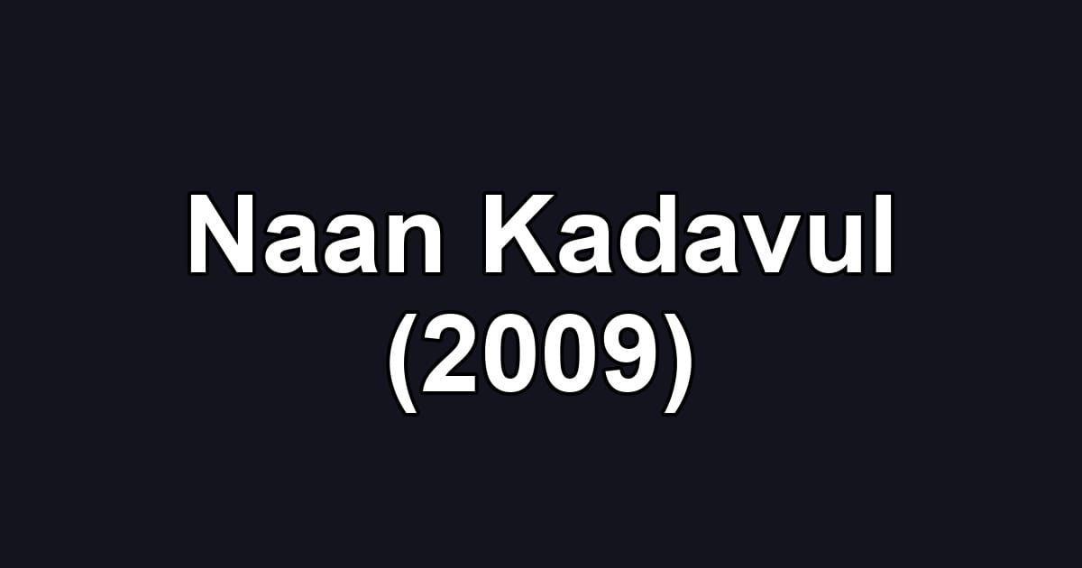 Naan Kadavul (2009)