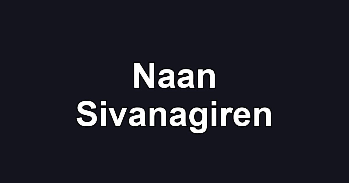 Naan Sivanagiren