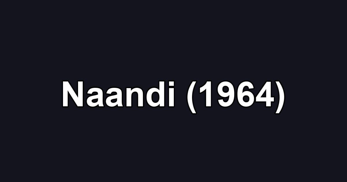 Naandi (1964)