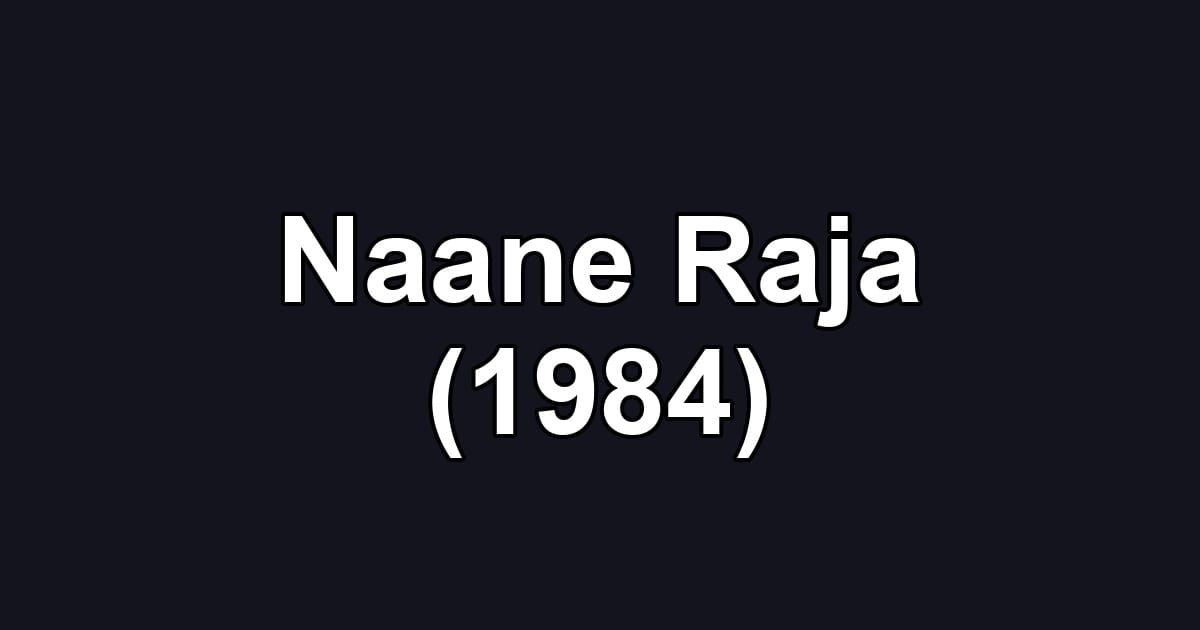 Naane Raja (1984)