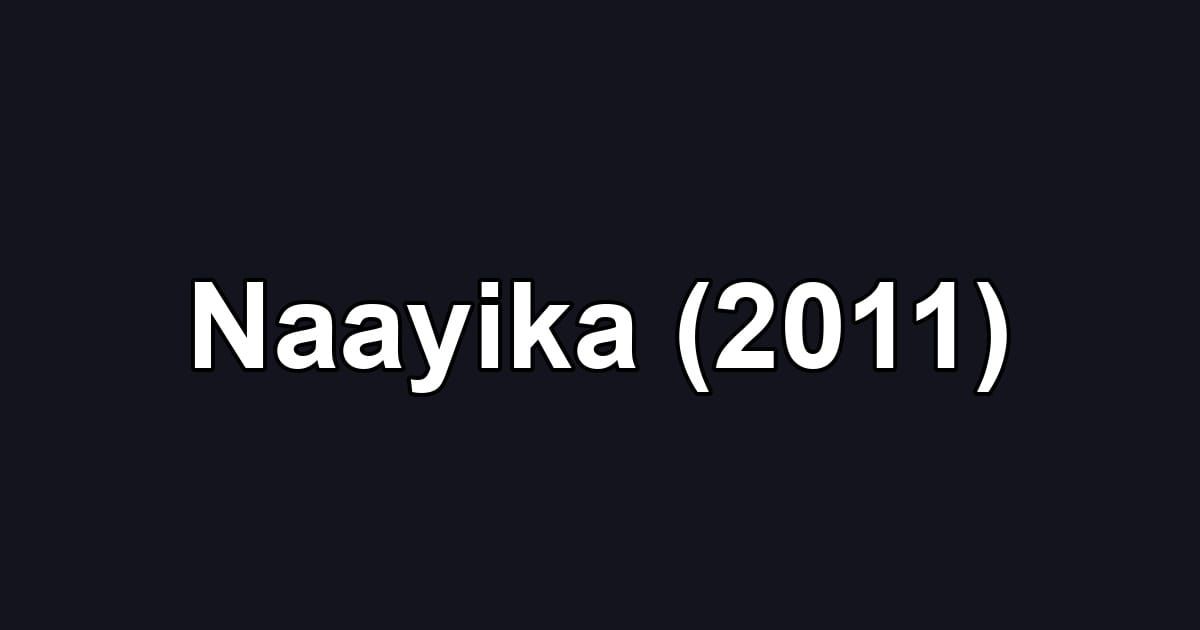 Naayika (2011)
