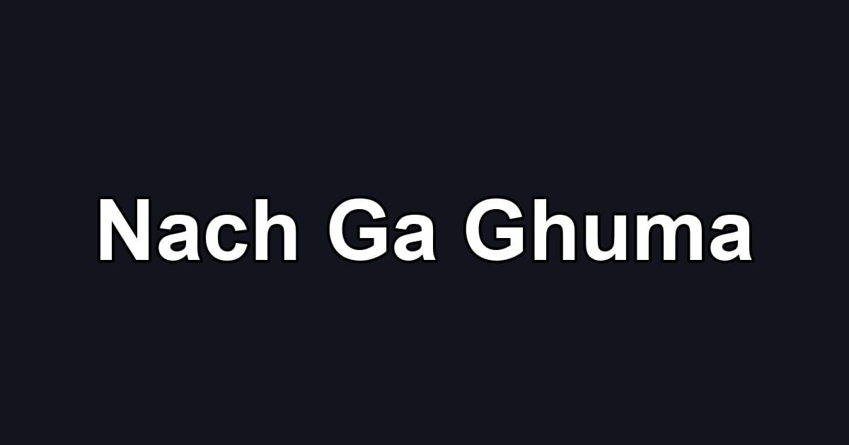 Nach Ga Ghuma