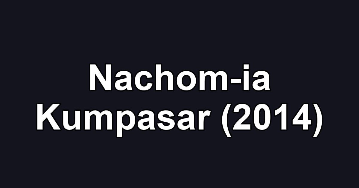Nachom-ia Kumpasar (2014)