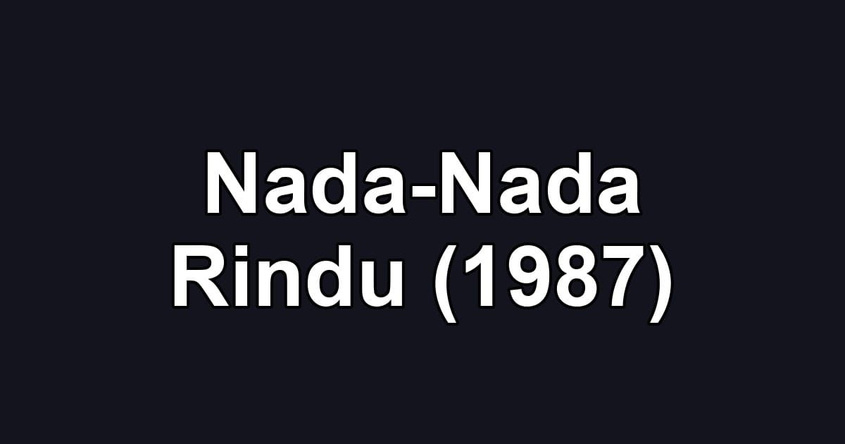 Nada-Nada Rindu (1987)