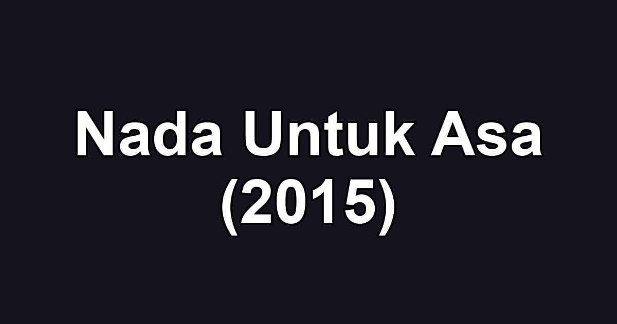 Nada Untuk Asa (2015)