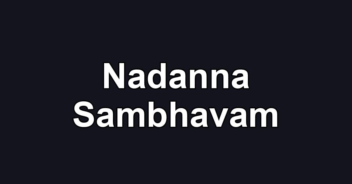 Nadanna Sambhavam