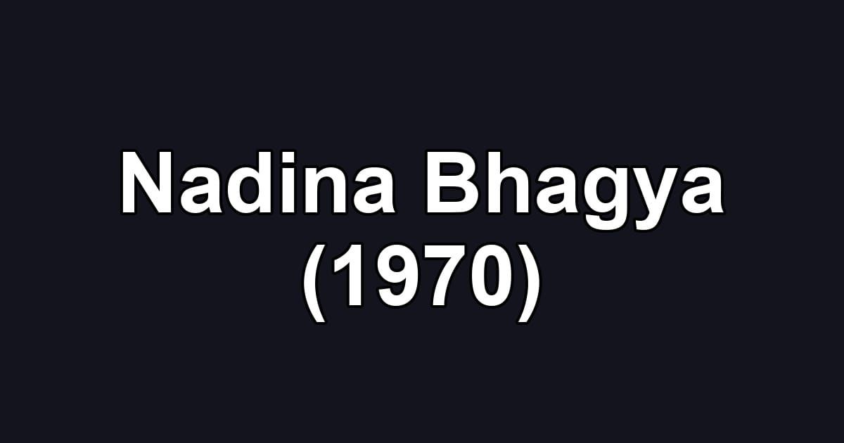 Nadina Bhagya (1970)