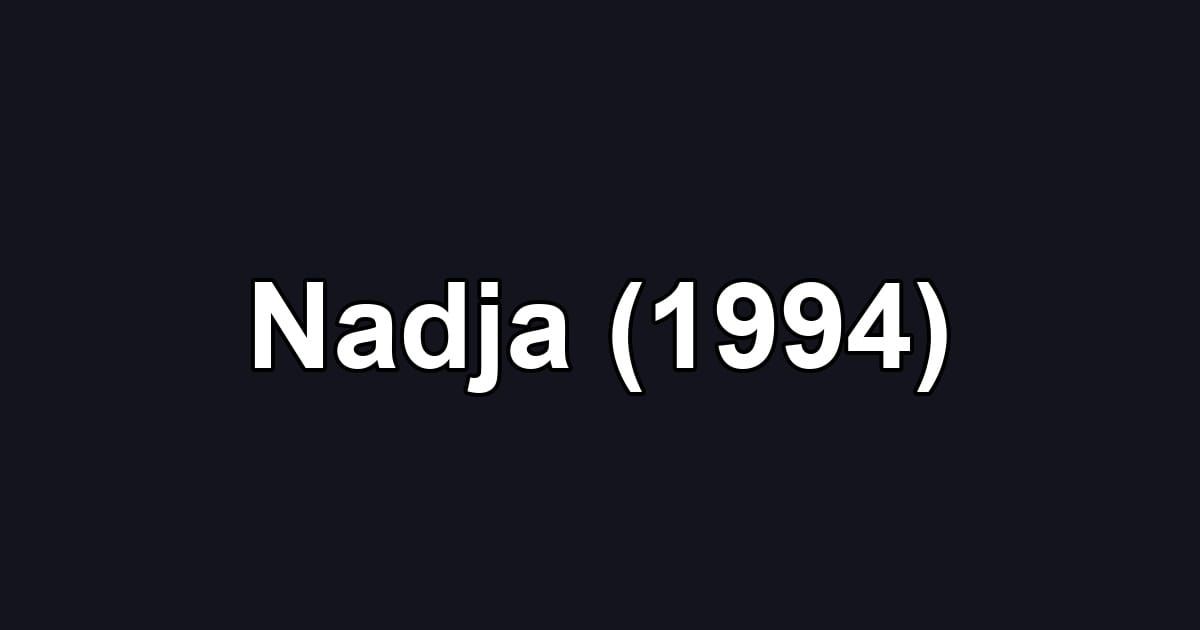 Nadja (1994)