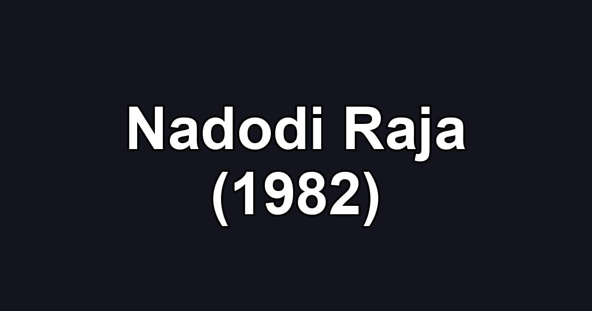 Nadodi Raja (1982)
