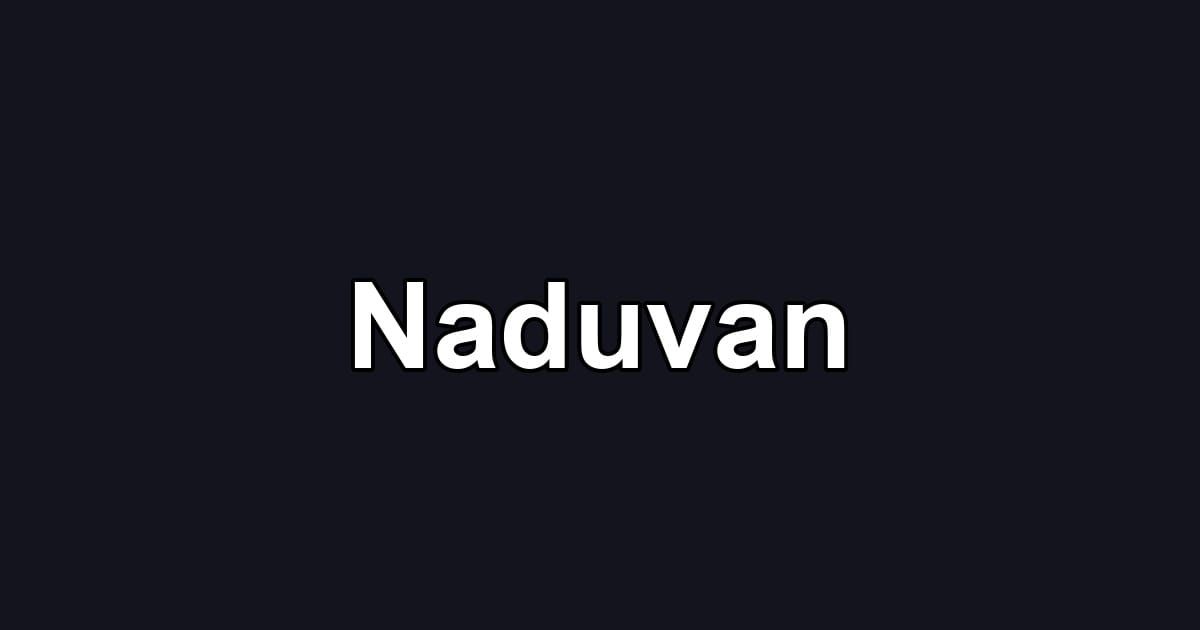 Naduvan