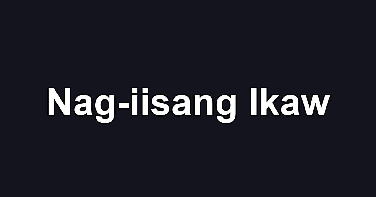Nag-iisang Ikaw