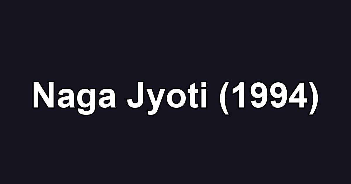 Naga Jyoti (1994)