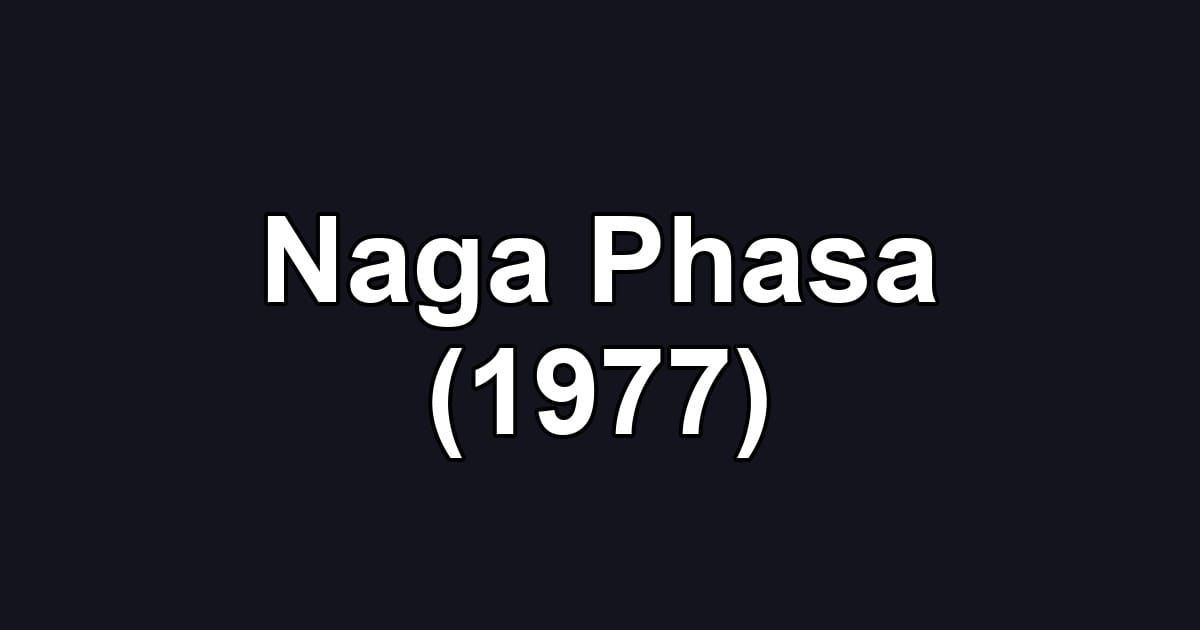 Naga Phasa (1977)