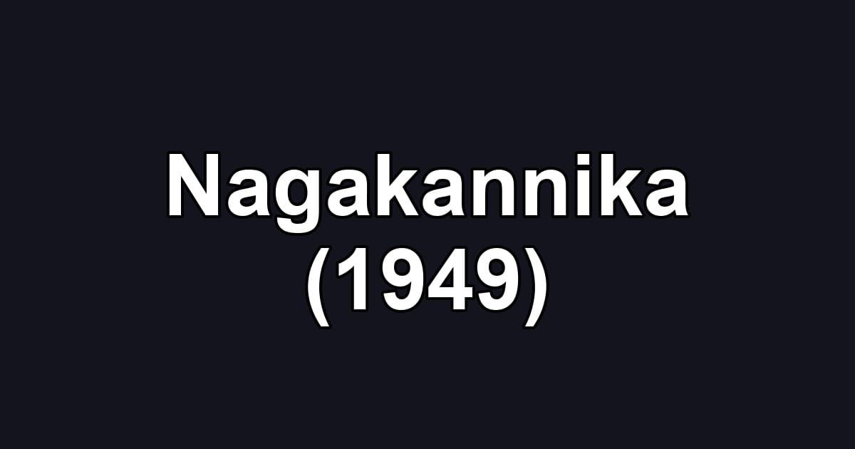 Nagakannika (1949)
