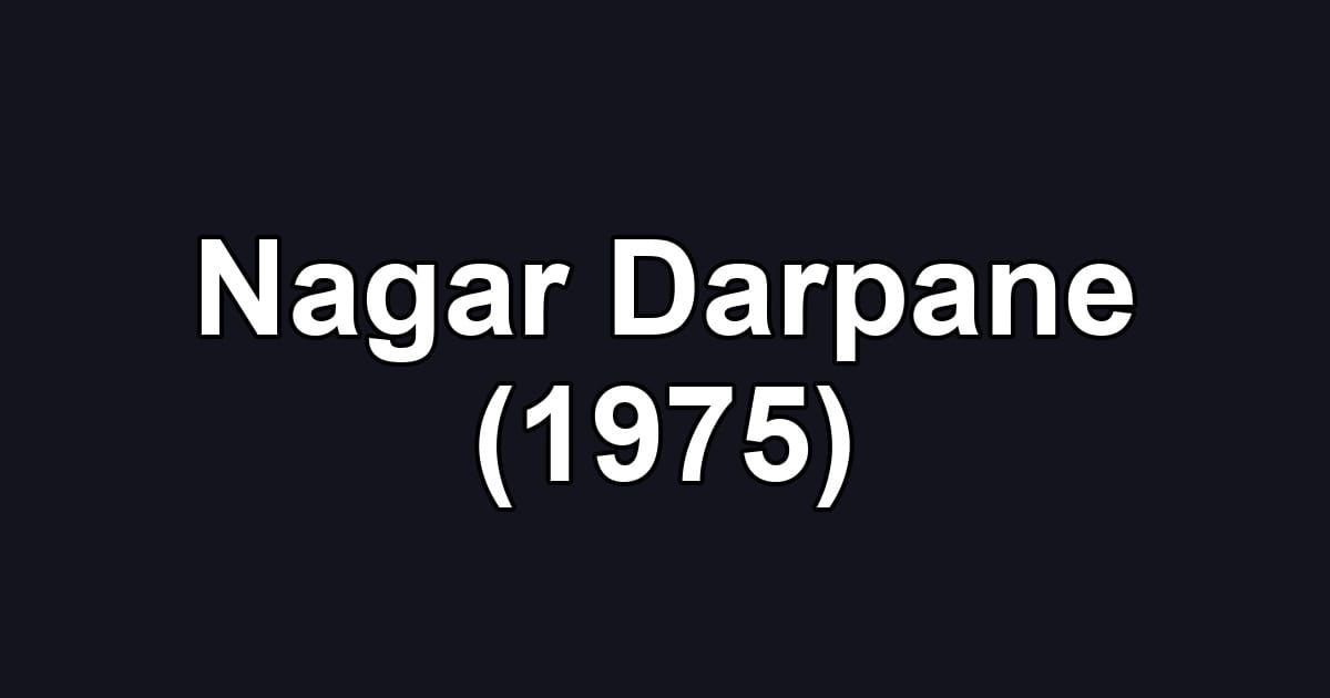 Nagar Darpane (1975)