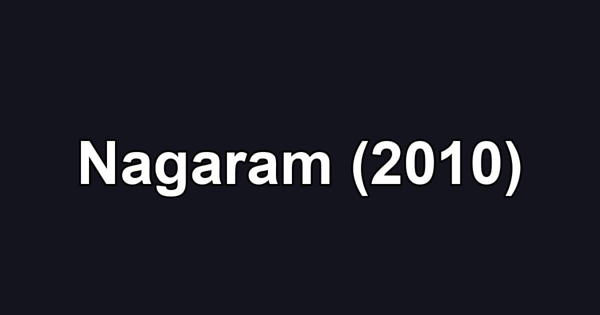 Nagaram (2010)