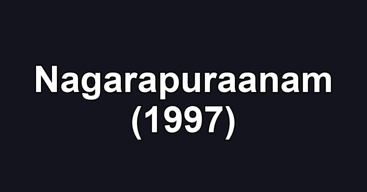 Nagarapuraanam (1997)