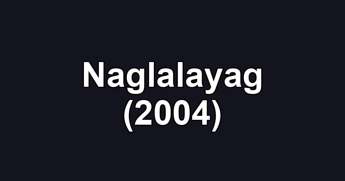 Naglalayag (2004)
