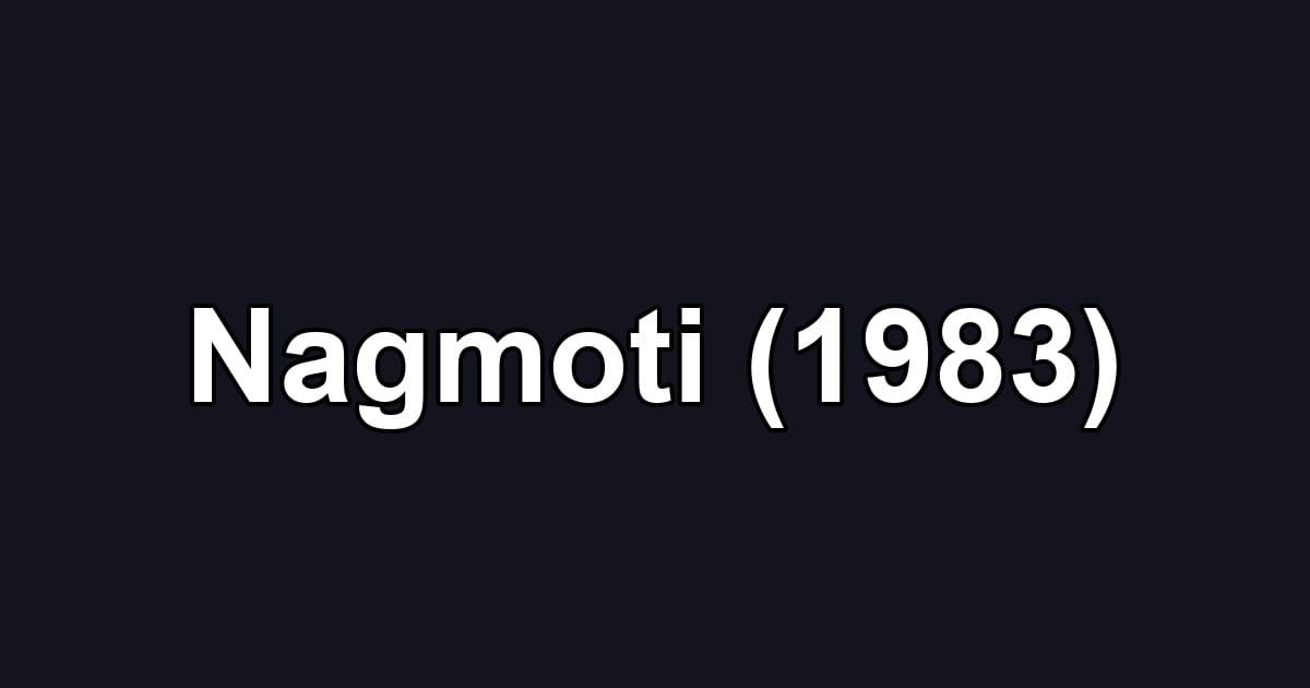 Nagmoti (1983)