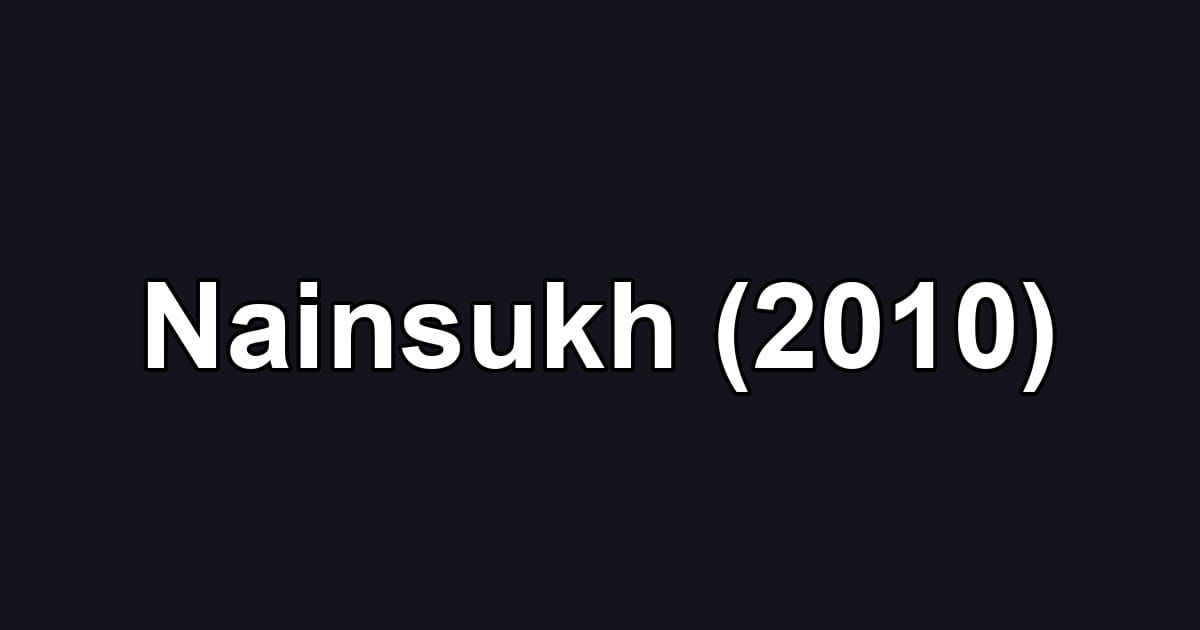 Nainsukh (2010)