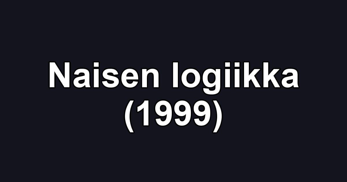 Naisen logiikka (1999)