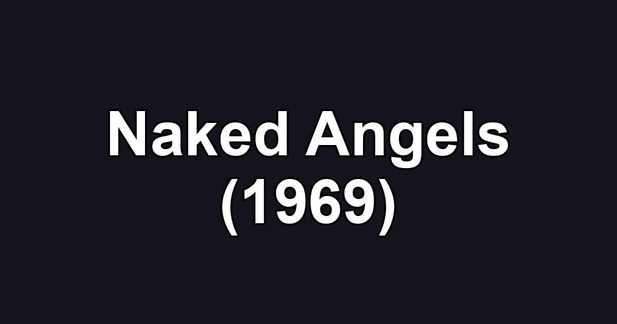 Naked Angels (1969)