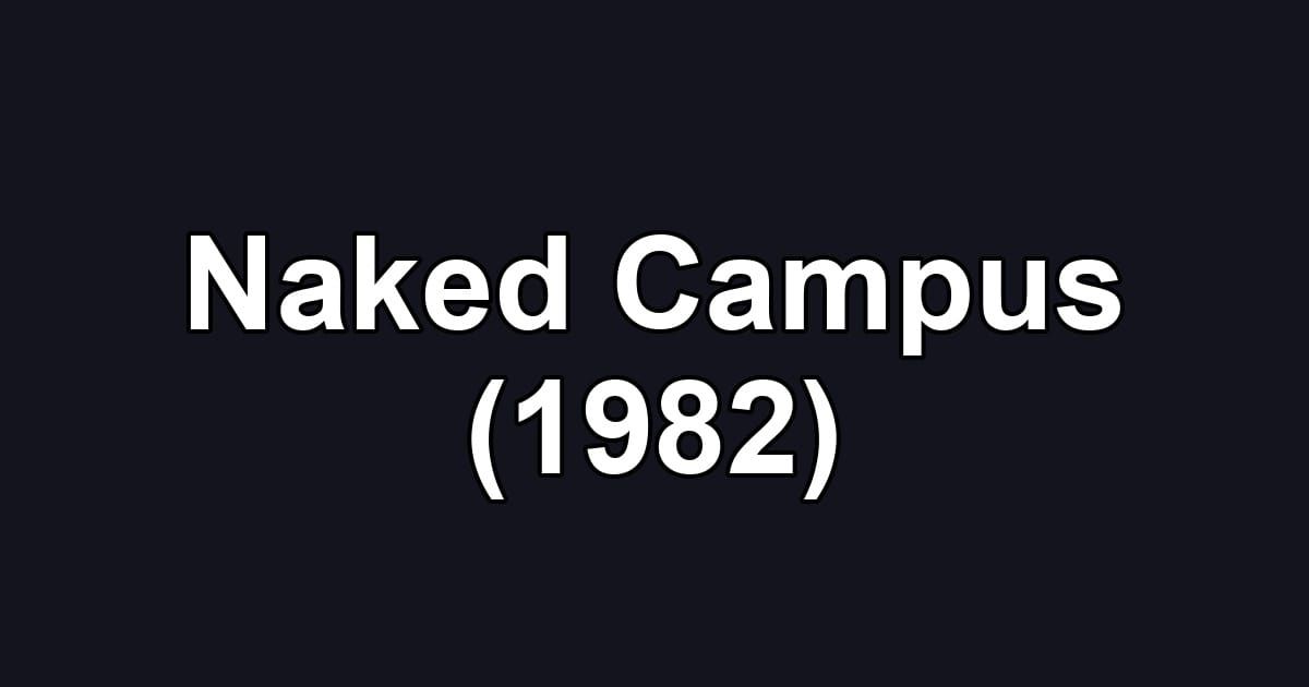 Naked Campus (1982)