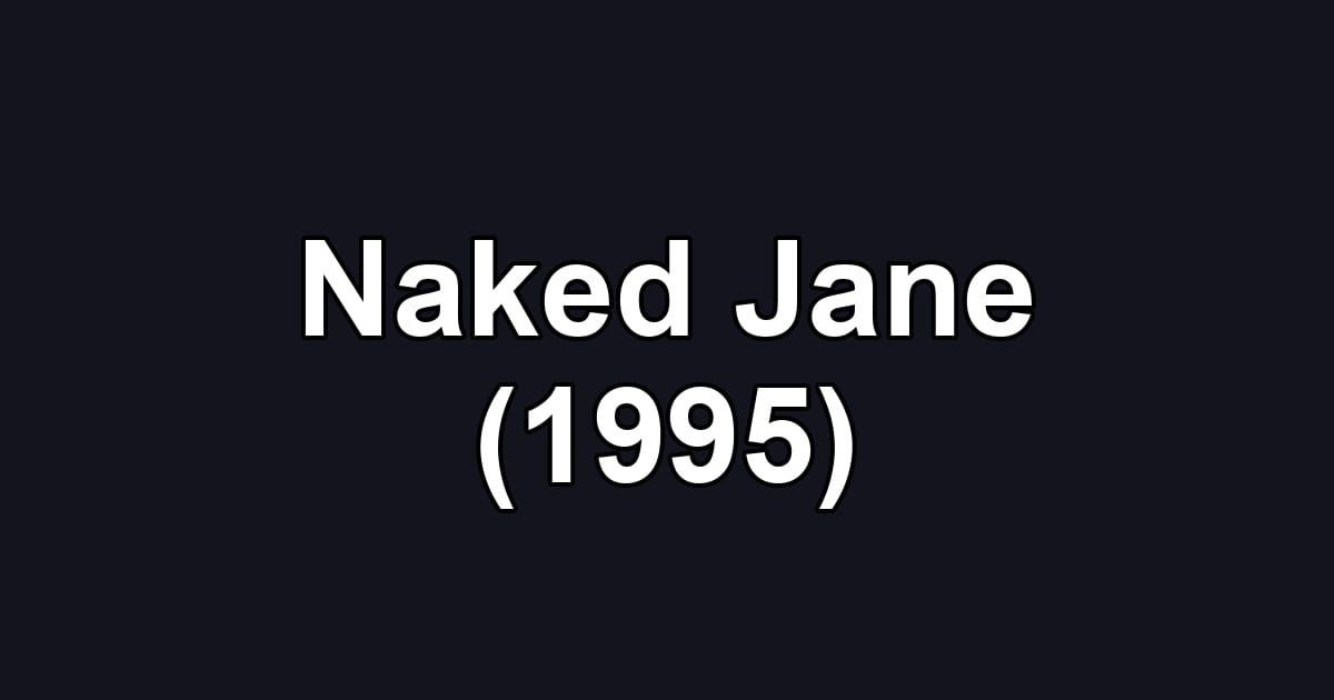 Naked Jane (1995)