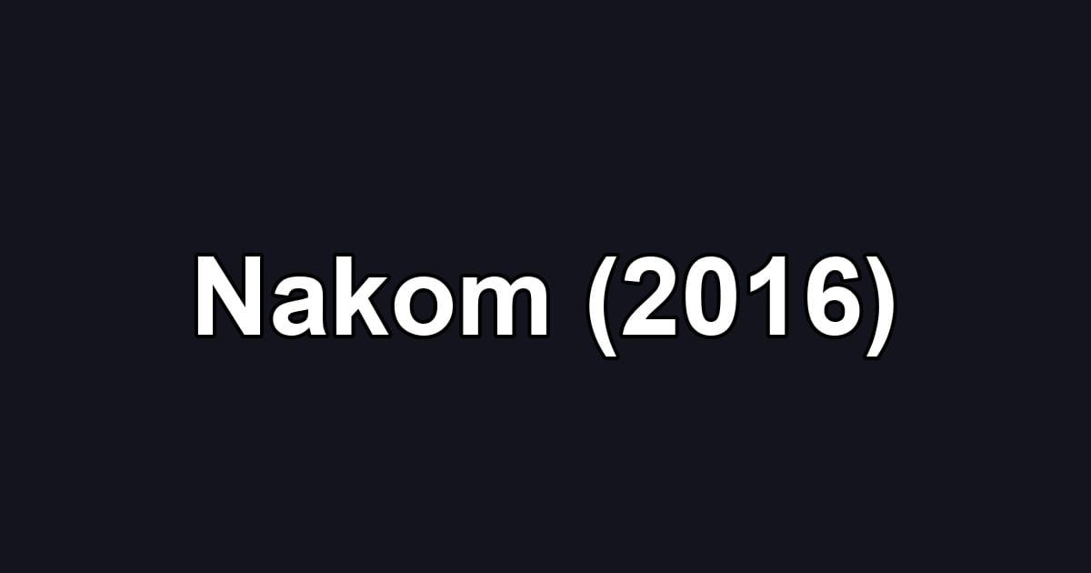 Nakom (2016)