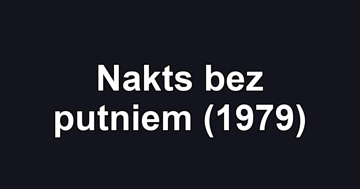 Nakts bez putniem (1979)