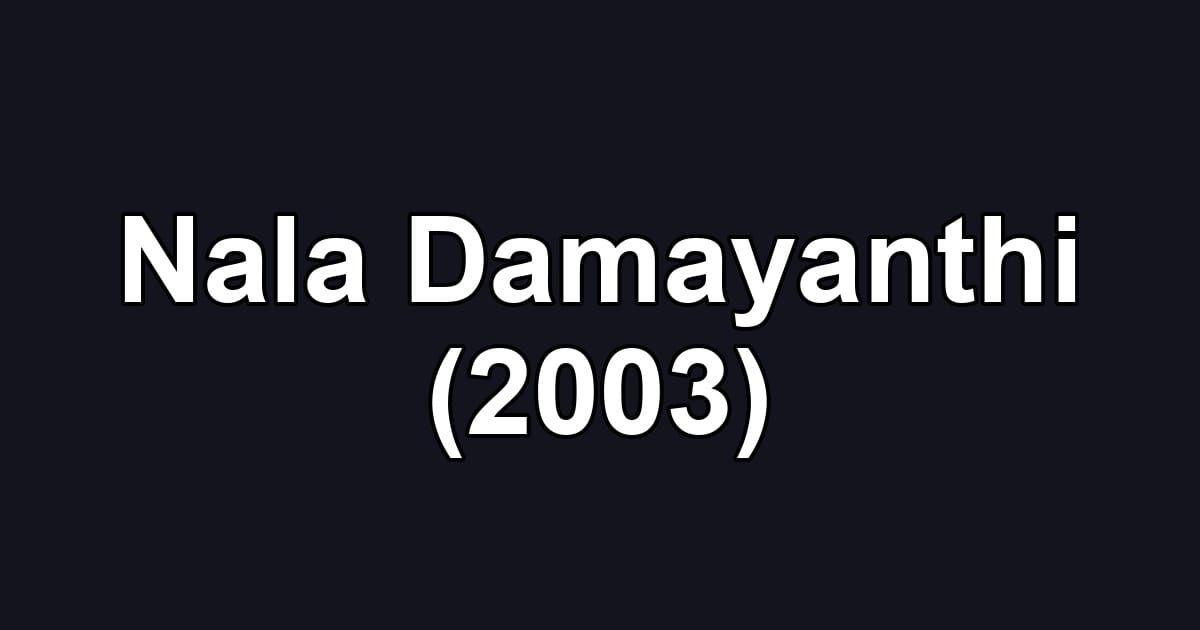 Nala Damayanthi (2003)