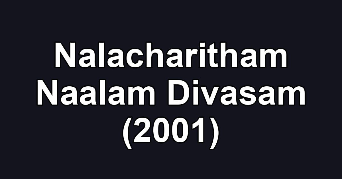 Nalacharitham Naalam Divasam (2001)