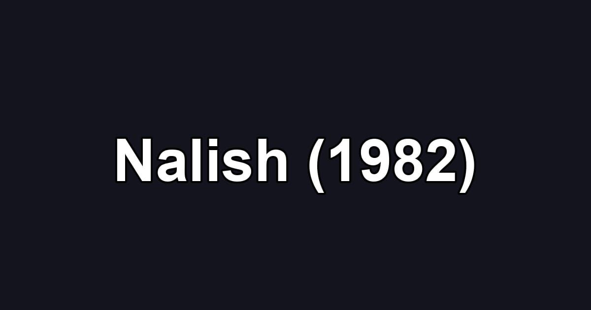 Nalish (1982)