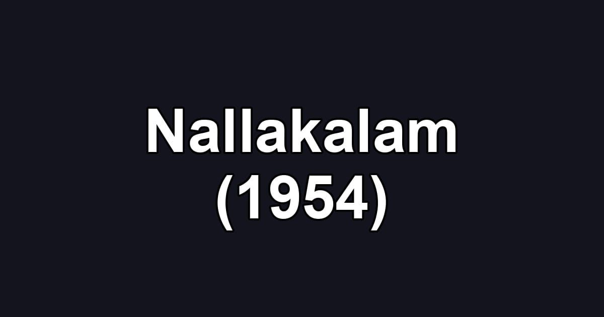 Nallakalam (1954)